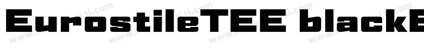 EurostileTEE blackExtended字体转换
